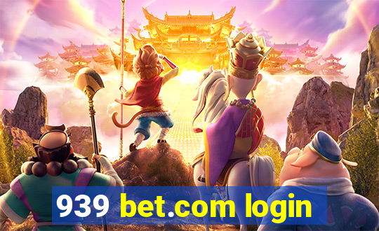 939 bet.com login